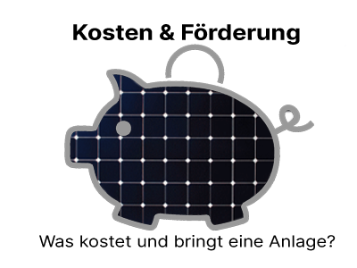 Kosten und Förderung einer PV-Anlage